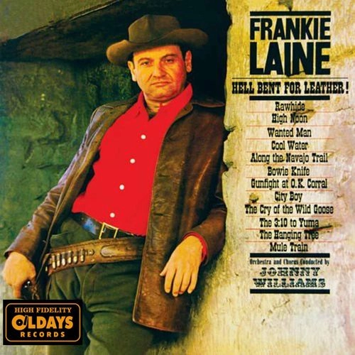 FRANKIE LAINE / フランキー・レイン / ヘル･ベント･フォー･レザー