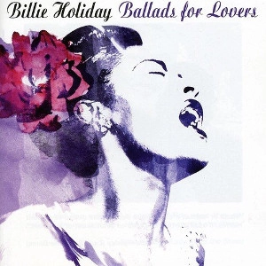 BILLIE HOLIDAY / ビリー・ホリデイ / Ballads for Lovers
