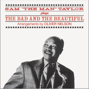 SAM TAYLOR / サム・テイラー / Plays The Bad and the Beautiful