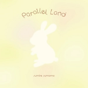 sumire sumomo / Parallel Land