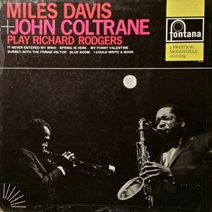 MILES DAVIS & JOHN COLTRANE / マイルス・デイヴィス&ジョン・コルトレーン / PLAY RICHARD RODGERS