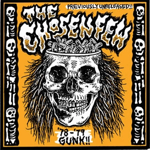 CHOSEN FEW (PUNK) / 78-79 GUNK!! (7")