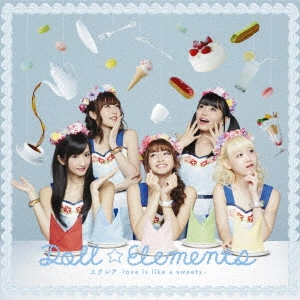 Doll☆Elements / エクレア~love is like a sweets~《初回生産限定盤B》
