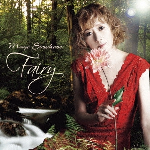 MAYO SUZUKAZE / 涼風真世 / Fairy (Limited Edition)