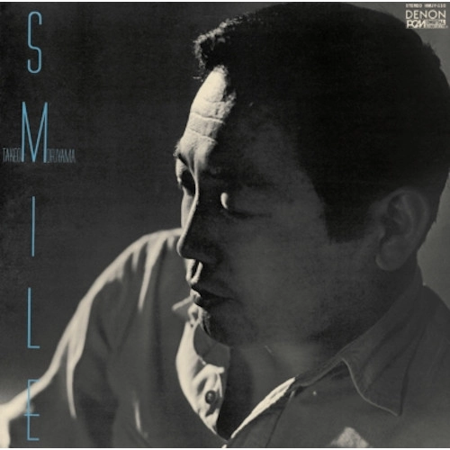 TAKEO MORIYAMA / 森山威男 / スマイル / SMILE