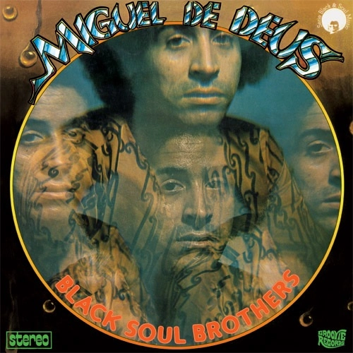 MIGUEL DE DEUS / ミゲル・ヂ・デウス / BLACK SOUL BROTHER / BLACK SOUL BROTHER 