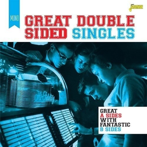 V.A. (GREAT DOUBLE SIDED SINGLES) / GREAT DOUBLE SIDED SINGLES - GREAT A SIDES WITH FANTASTIC B SIDES