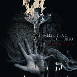 MELEK-THA / HORTH PROJEKT / EXORKISMUS REQUIEM