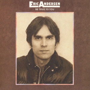 ERIC ANDERSEN / エリック・アンダースン / 愛と放浪の日々