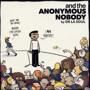 DE LA SOUL / アンド・ジ・アノニマス・ノーバディ