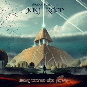 JULY REIGN / HERE COMES THE FLOOD