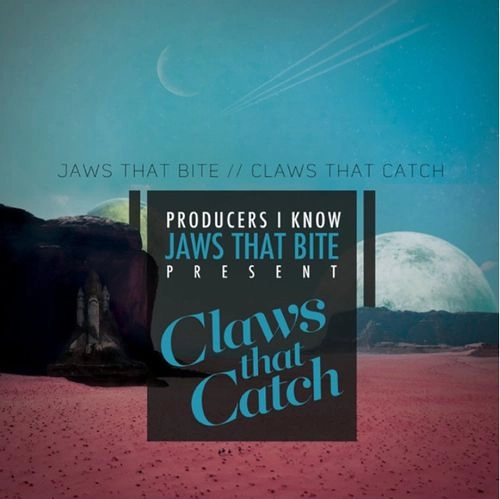 JAWS THAT BITE / CLAWS THAT CATCH