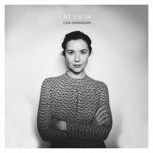 LISA HANNIGAN / リサ・ハニガン / AT SWIM