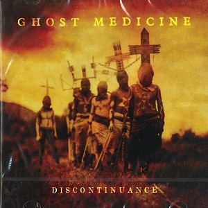 GHOST MEDICINE / DISCONTINUANCE