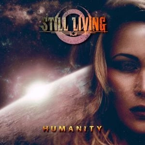 STILL LIVING / HUMANITY