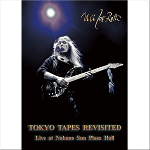 ULI JON ROTH / ウリ・ジョン・ロート / トーキョー・テープス・リヴィジテッド ~　ウリ・ジョン・ロート・ライヴ・アット・中野サンプラザ / TOKYO TAPES REVISITED - LIVE AT NAKANO SUN PLAZA HALL