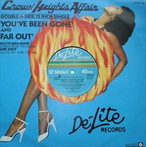 CROWN HEIGHTS AFFAIR / クラウン・ハイツ・アフェアー / YOU'VE BEEN GONE / FAR OUT
