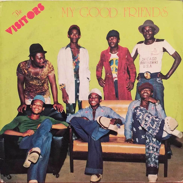 THE VISITORS (NIGERIA) / ビジターズ / MY GOOD FRIENDS