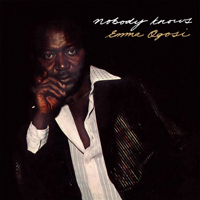 EMMA OGOSI / NOBODY KNOWS