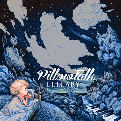 PILLOWTALK / LULLABY