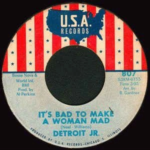DETROIT JR. / デトロイト・ジュニア / TALK FAST / IT'S BAD TO MAKE A WOMAN MAD