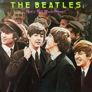 BEATLES / ビートルズ / ROCK'N'ROLL MUSIC, VOLUME 1