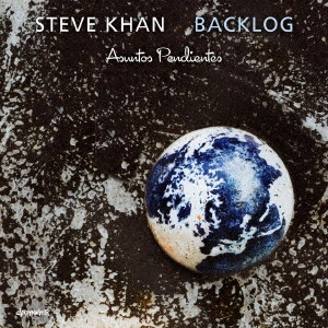 STEVE KHAN / スティーヴ・カーン / バックログ / BACKLOG