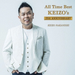 KEIZO NAKANISHI / 中西圭三 / All Time Best~KEIZO's 25th Anniversary
