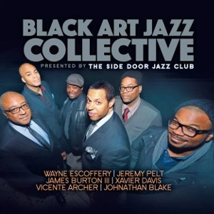 BLACK ART JAZZ COLLECTIVE / ブラック・アート・ジャズ・コレクティヴ / PRESENTED THE SIDE DOOR JAZZ CLUB
