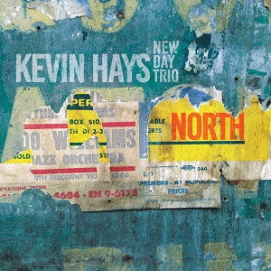 KEVIN HAYS / ケヴィン・ヘイズ / ノース / North