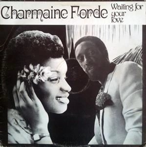 CHARMAINE FORDE / WAITING FOR YOUR LOVE