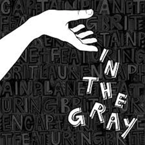 CAPTAIN PLANET / キャプテン・プラネット / IN THE GRAY