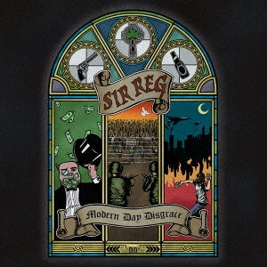 SIR REG / MODERN DAY DISGRACE