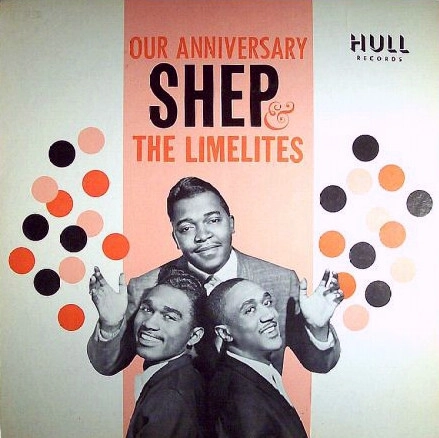 SHEP & THE LIMELITES / シェップ&ザ・ライムライツ / OUR ANNIVERSARY