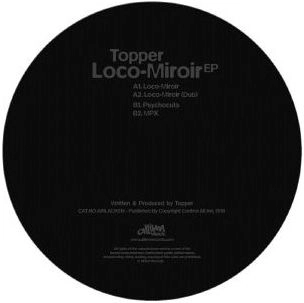 TOPPER / LOCO-MIRIOR EP