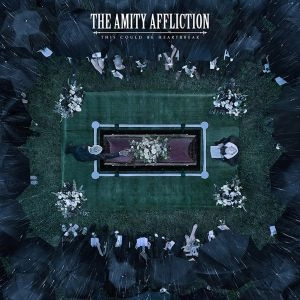 AMITY AFFLICTION / アミティ・アフリクション / THIS COULD BE HEARTBREAK