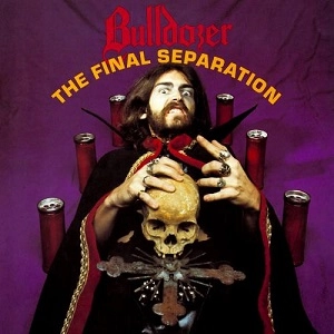 BULLDOZER / ブルドーザー / FINAL SEPARATION<MAGENTA VINYL>