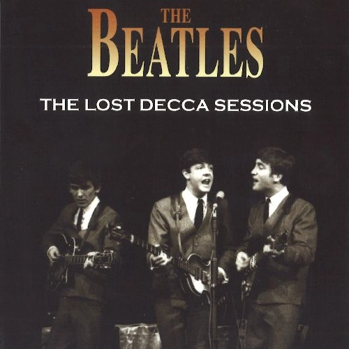 BEATLES / ビートルズ / THE LOST DECCA SESSIONS AND OTHER GEMS