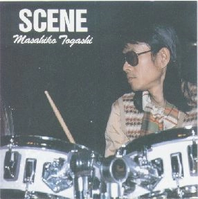 MASAHIKO TOGASHI / 富樫雅彦 / シーン / SCENE