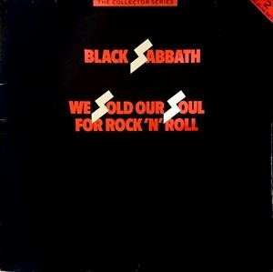 BLACK SABBATH / ブラック・サバス / WE SOLD OUR SOUL FOR ROCK'N'ROLL