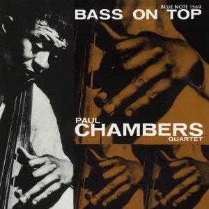 PAUL CHAMBERS / ポール・チェンバース / ベース・オン・トップ +1 / BASS ON TOP