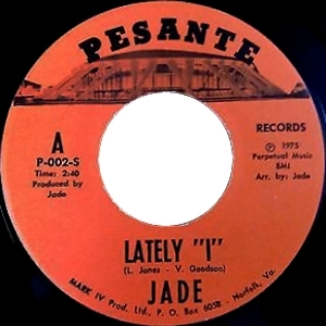 JADE (70'S RARE GROOVE) / LATELY "I"