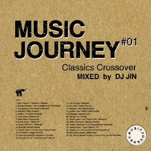 V.A. / オムニバス / MUSIC JOURNEY #01 CLASSICS CROSSOVER MIXED by DJ JIN