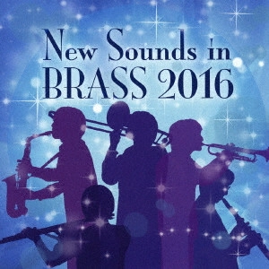 SIENA WIND ORCHESTRA / シエナ・ウインド・オーケストラ / ニュー・サウンズ・イン・ブラス 2016