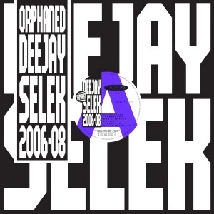 AFX / ＯＲＰＨＡＮＥＤ ＤＥＥＪＡＹ ＳＥＬＥＫ ２００６－２００８(期間限定廉価盤） / ORPHANED DEEJAY SELEK 2006-2008