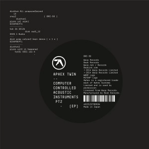 APHEX TWIN / エイフェックス・ツイン / ＣＯＭＰＵＴＥＲ ＣＯＮＴＲＯＬＬＥＤ ＡＣＯＵＳＴＩＣ ＩＮＳＴＲＵＭＥＮＴＳ ＰＴ２ ＥＰ（期間限定廉価盤） / COMPUTER CONTROLLED ACOUSTIC INSTRUMENTS PT2 EP