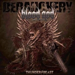 DEBAUCHERY / BLOOD GOD / THUNDERBEAST<DIGI>
