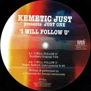 KEMETIC JUST / I WILL FOLLOW U
