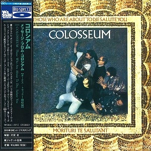COLOSSEUM (JAZZ/PROG: UK) / コロシアム / Those Who Are About To Die, Salute You / コロシアム･ファースト･アルバム