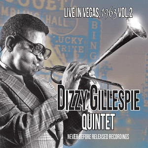 DIZZY GILLESPIE / ディジー・ガレスピー / " Live in Vegas, 1963 Vol 2"